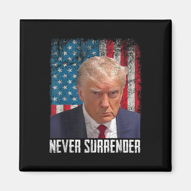 Imã Trump Mug Shot - Donald Trump Mug Shot - Nunca Sur (Frente)