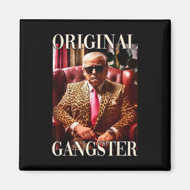 Imã Trump Original Gangster Funny Donald Trump 2024 (Frente)