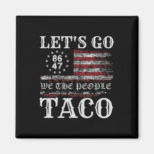 Imã Trump Sempre Desiste Vamos Lá Taco Meme Divertido