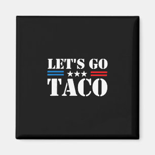 Imã Trump Sempre Desiste Vamos Lá Taco Meme Divertido