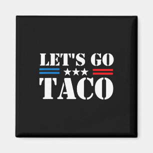 Imã Trump Sempre Desiste Vamos Lá Taco Meme Divertido