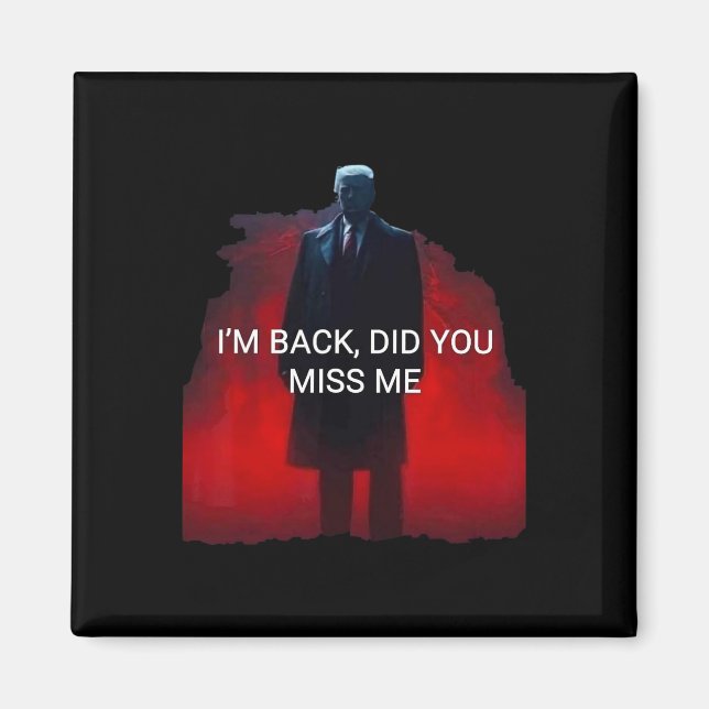 Imã Trump Sou Ck, você sentiu falta de mim? (Frente)
