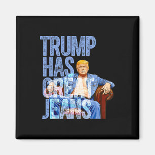 Imã Trump Tem Ótimas Calças Camiseta Engraçada de Meme