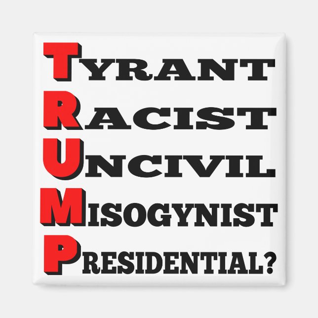 Imã "Trump the Tyrant" Refrigerator Magnet (Branco) (Frente)