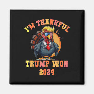 Imã Trump Turkey Engraçado Meme I'm Graças Trump Won T