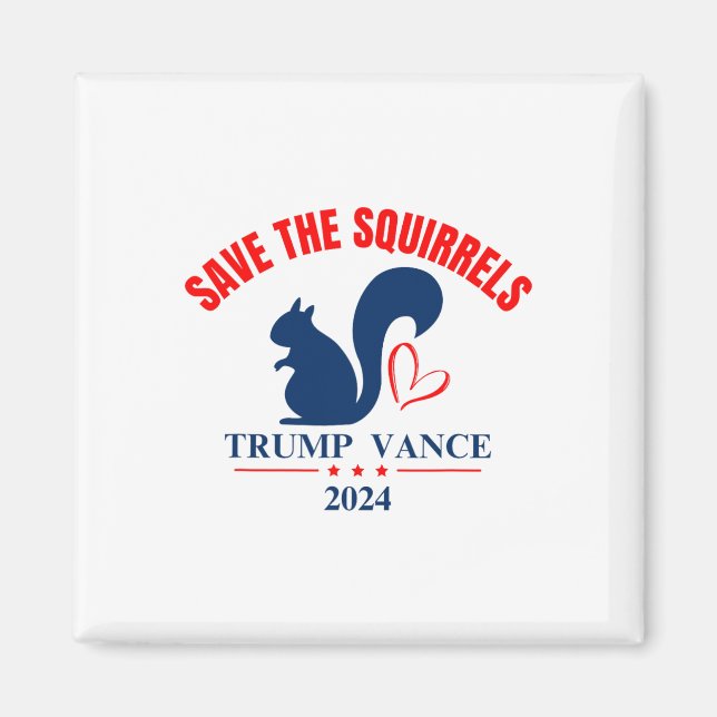 Imã Trump Vance 2024 Salve Os Esquilos (Frente)