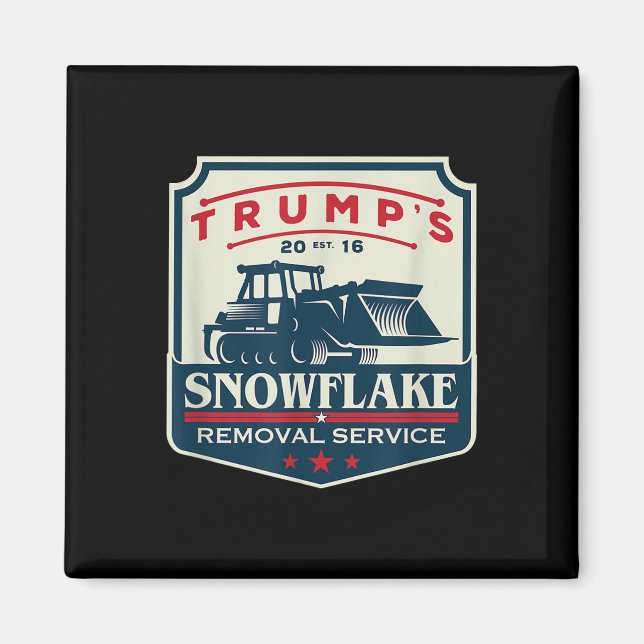 Imã Trumps Snowflake Rmoval Service Funny Donald Trump (Frente)