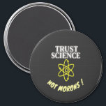 Imã Trust Science not Morons<br><div class="desc">This design is a great retro geek gifts ideas for a nerd with a sarcastic sense of humor. You can be noticed with this patriotic design.</div>