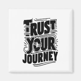 Imã Trust Your Journey Vertical Typography Art