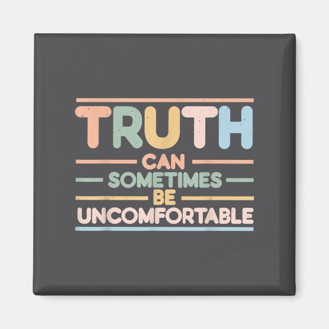 Imã Truth Can Sometimes Be Uncomfortable, Motivational (Frente)