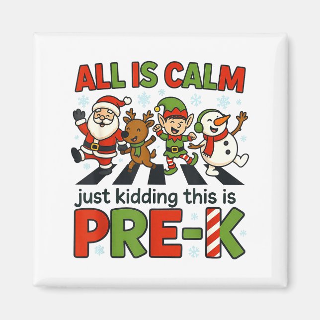 Imã Tudo Está Calmo Só Brincando, É Natal Pré-escolar (Frente)