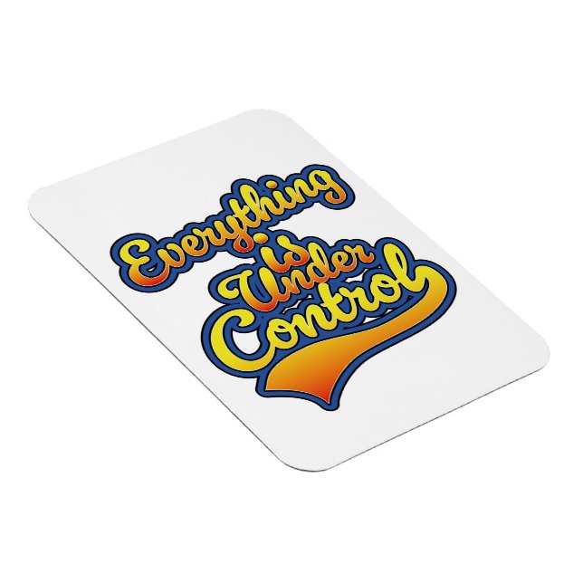 Ímã Tudo está sob controle (Lado Direito)