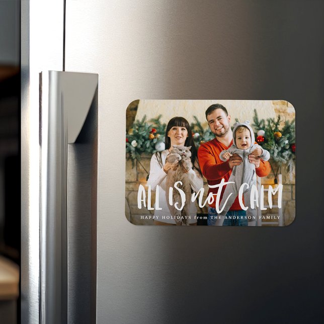 Ímã Tudo Não Está Calmo Foto De Feriado Engraçado (Criador carregado)