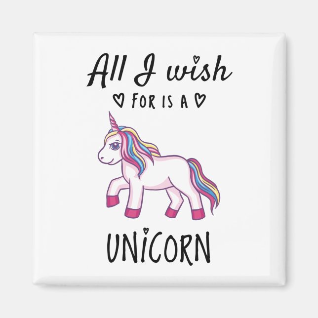 Imã Tudo o que desejo é um Unicórnio (Frente)