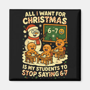 Imã Tudo o que eu Quero para o Natal é que meus Alunos
