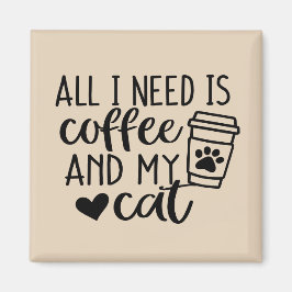 Imã Tudo o que preciso é do Magnet Quadrado do Café