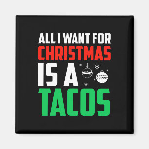 Imã Tudo O Que Quero É Uma Comida Rápida Tacos Xmas