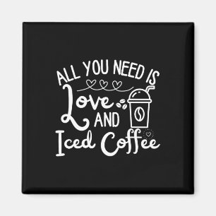 Imã Tudo o que Você Precisa é Amor e Café Gelado Diver