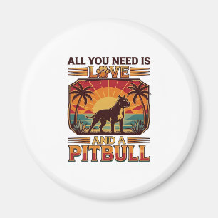 Imã Tudo o que você precisa é amor Pitbull Cachorro Pô