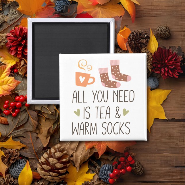 Imã Tudo o que você precisa é Chá & Meias Quentes sazo (All you need is Tea & Warm socks seasonal Magnet)