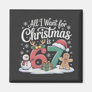 Imã Tudo Que Eu Quero No Natal é 67 Sessenta e Sete Me