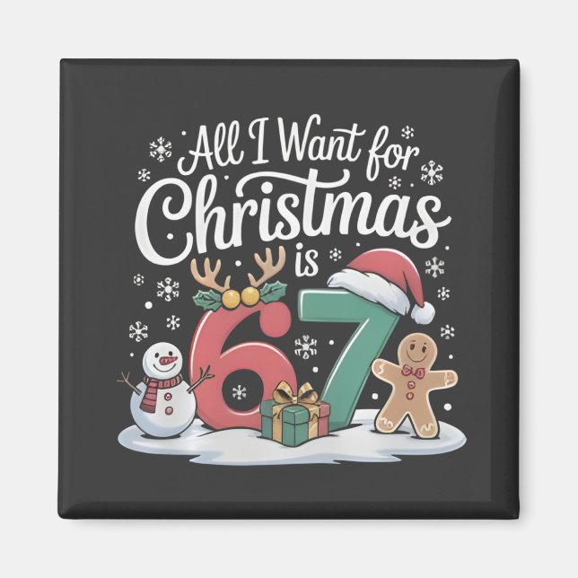 Imã Tudo Que Eu Quero No Natal é 67 Sessenta e Sete Me (Frente)