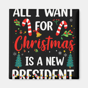 Imã Tudo Que Eu Quero No Natal É Um Novo Presidente