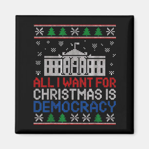 Imã Tudo Que Eu Quero Para O Natal É Democracia Camisa