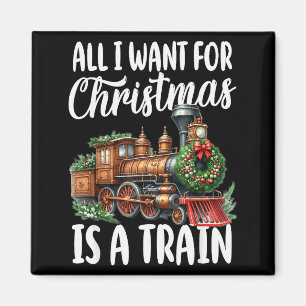 Imã Tudo Que Eu Quero Para O Natal É Uma Locomotiva De