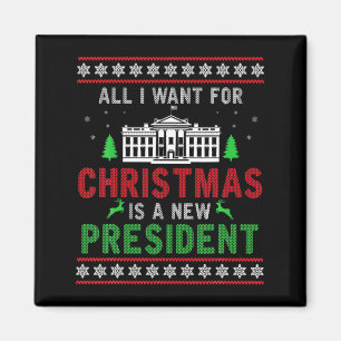 Imã Tudo Que Quero No Natal É Um Novo Presidente Feio