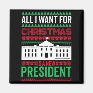 Imã Tudo Que Quero No Natal É Um Novo Presidente Xmas