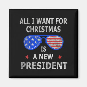Imã Tudo Que Quero No Natal É Um Novo Presidente Xmas