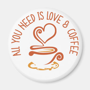 Imã Tudo Que Você Precisa É De Amor E Café