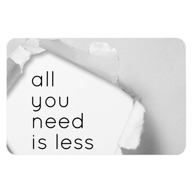 Ímã Tudo que você precisa é menos (Horizontal)