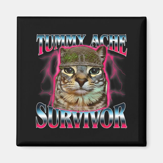 Imã Tummy Ache Survivor Cat Meme Funny Saying Cats Ani (Frente)