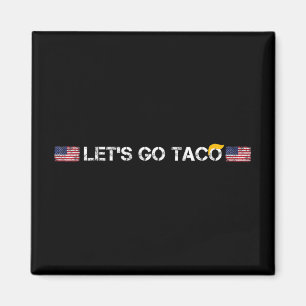Imã Tumultos sempre picam Taco Engraçado Vamos Taco