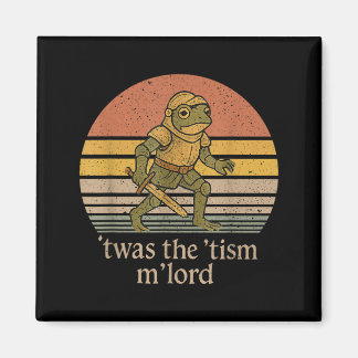 Imã Twas The Tism M Lord Frog Knight - Autism Awarenes