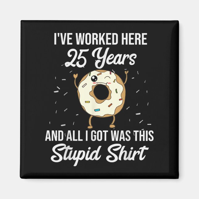 Imã Twenty Five Years Of Employment Donut 25 Year Work (Frente)