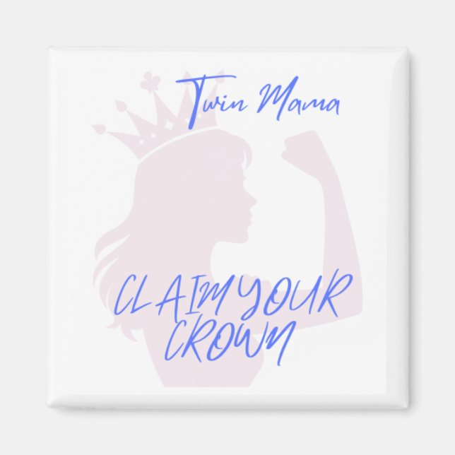 Imã Twin Mama Crown Magnet (Frente)
