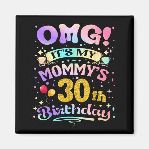 Imã Uau É O 30º Aniversário Da Minha Mãe Feliz 30 Anos