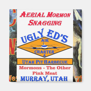 Imã Ugly Ed's Aerial Mormon Snagging Utah