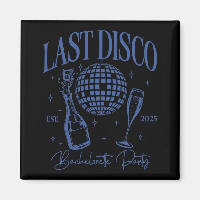 Imã Última Festa de Despedida de Solteira Disco Est. 2 (Frente)