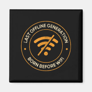 Imã Última Geração Offline Nascida Antes do Wifi Retro