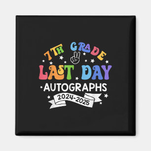 Imã Último Dia Da Escola Ano De 2025 Autografo Do 7 G