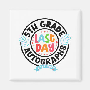 Imã Último Dia De Graduação Do 5 De Autografo Da Escol
