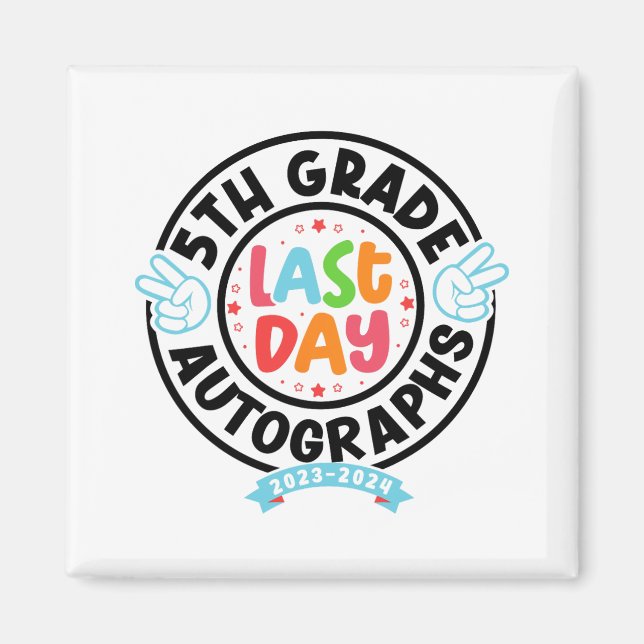 Imã Último Dia De Graduação Do 5 De Autografo Da Escol (Frente)