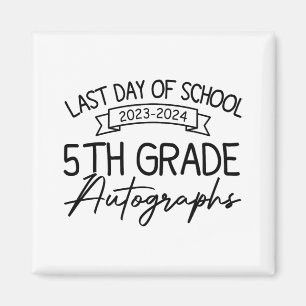 Imã Último Dia De Graduação Do 5 De Autografo Da Escol