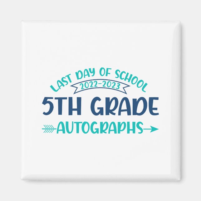 Imã Último Dia De Graduação Do 5 De Autografo Da Escol (Frente)
