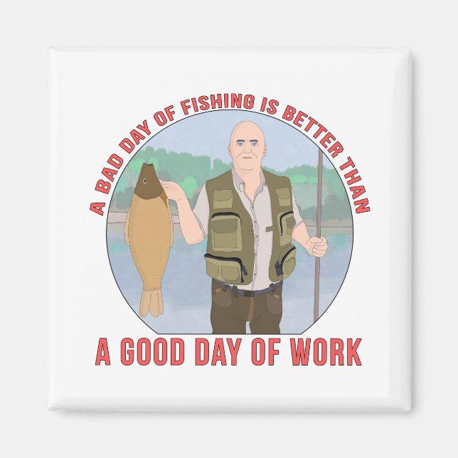 Imã Um dia ruim de pesca é melhor do que um bom dia (Frente)