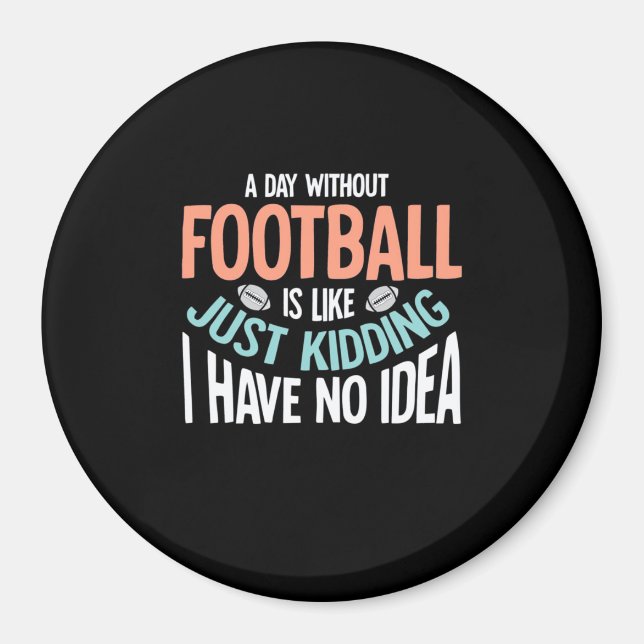 Imã Um Dia Sem Futebol Sem Ideia (Frente)